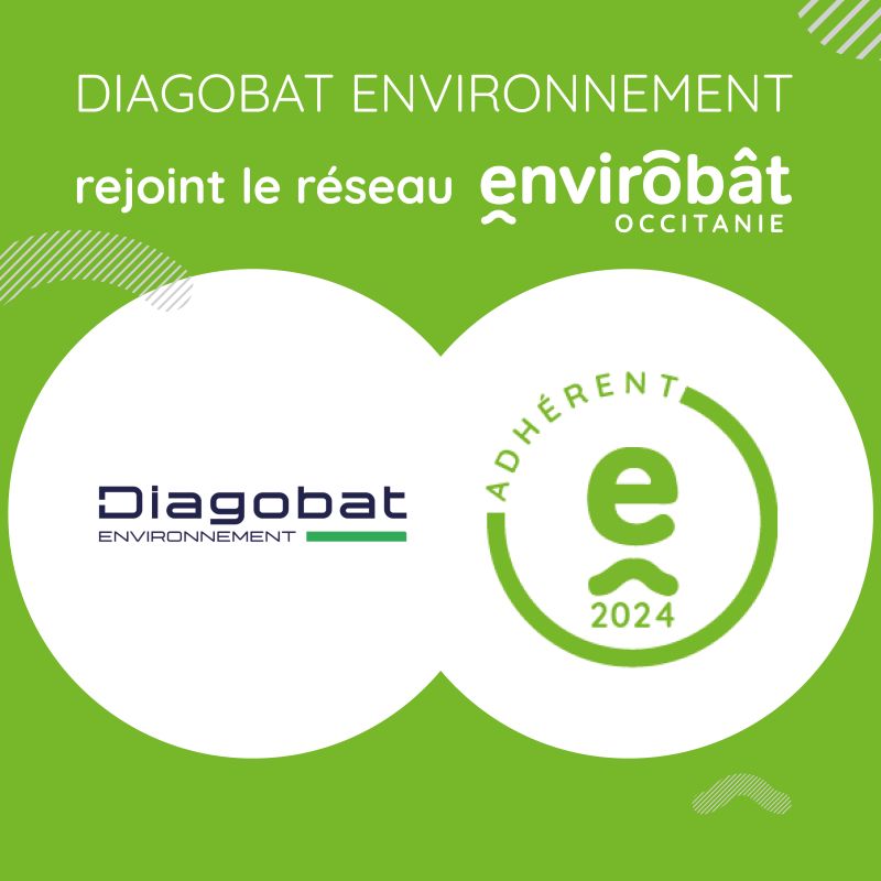 [Construction durable ✅] Diagobat rejoint le réseau Envirobat Occitanie !